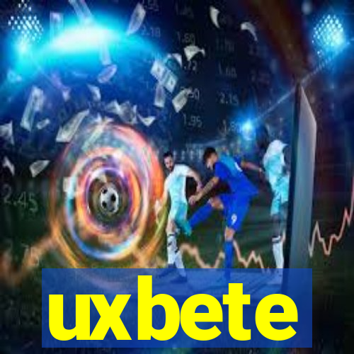 uxbete