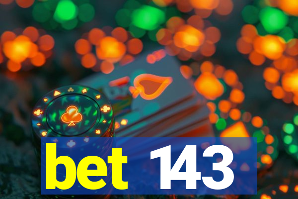 bet 143