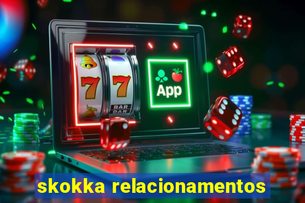 skokka relacionamentos