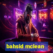 bahsid mclean