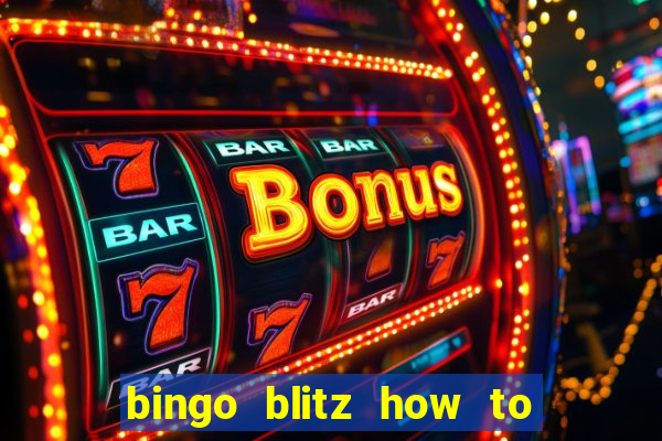 bingo blitz how to level up fast