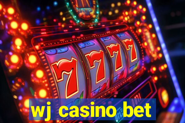 wj casino bet