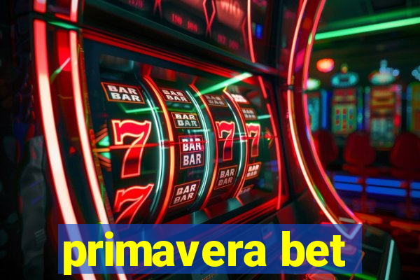 primavera bet