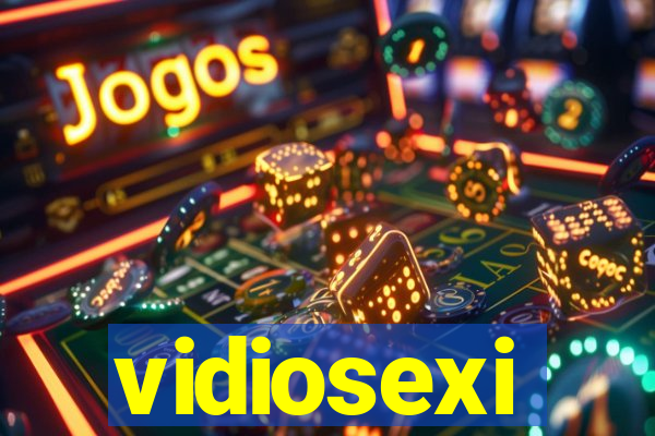 vidiosexi