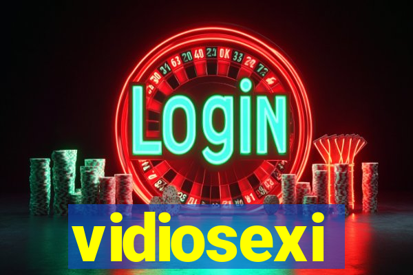 vidiosexi