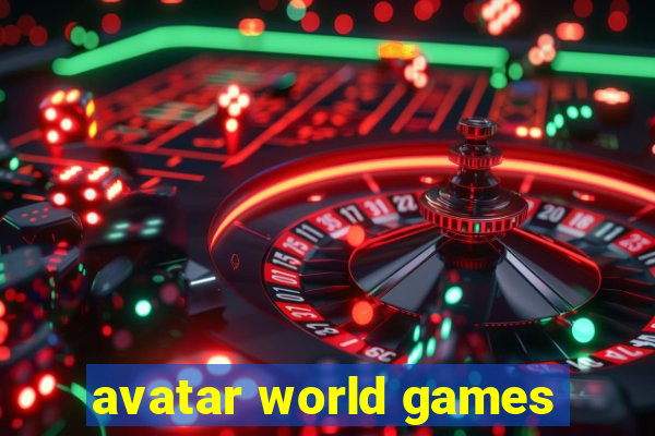 avatar world games