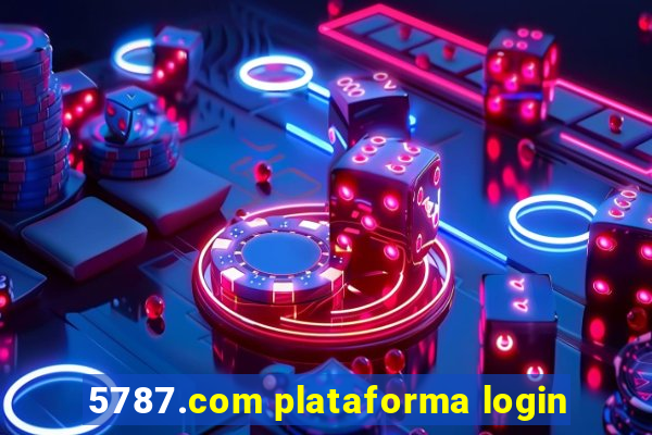 5787.com plataforma login