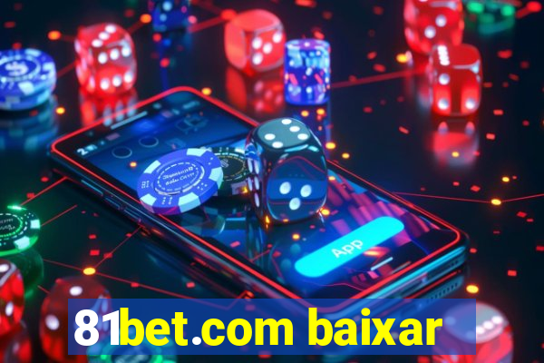 81bet.com baixar