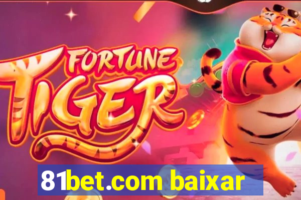 81bet.com baixar