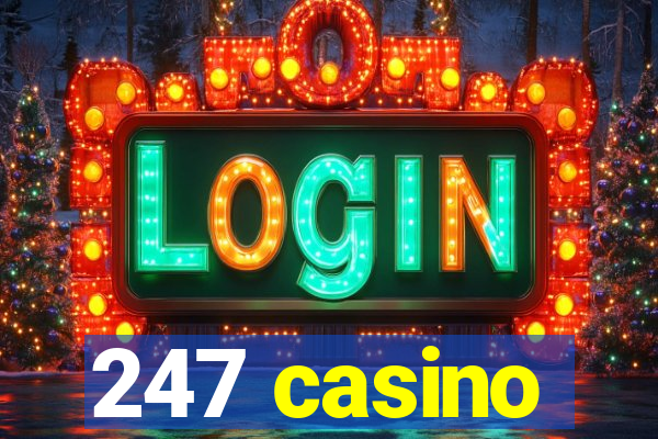 247 casino