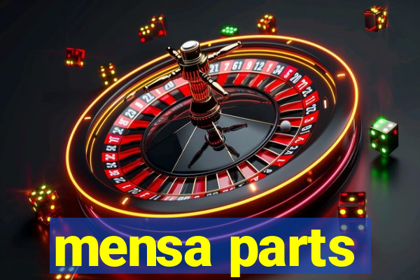 mensa parts