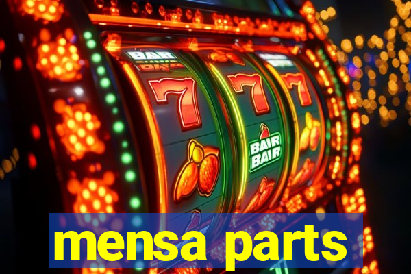 mensa parts