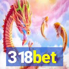 318bet