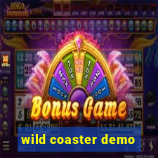 wild coaster demo