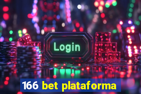 166 bet plataforma