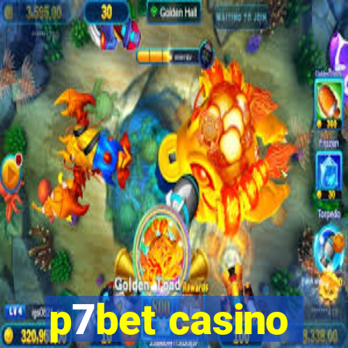 p7bet casino