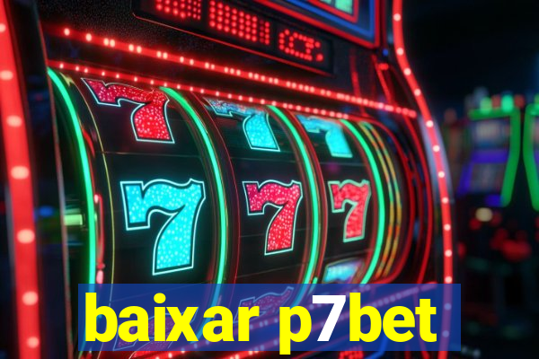 baixar p7bet