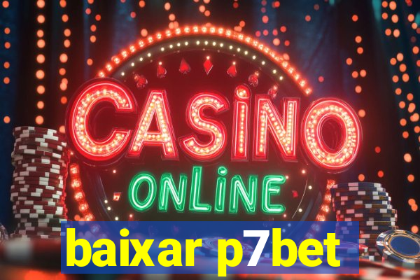 baixar p7bet