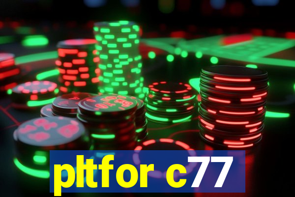 pltfor c77