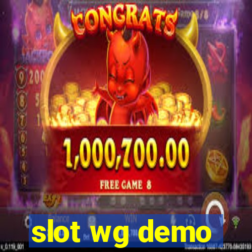 slot wg demo