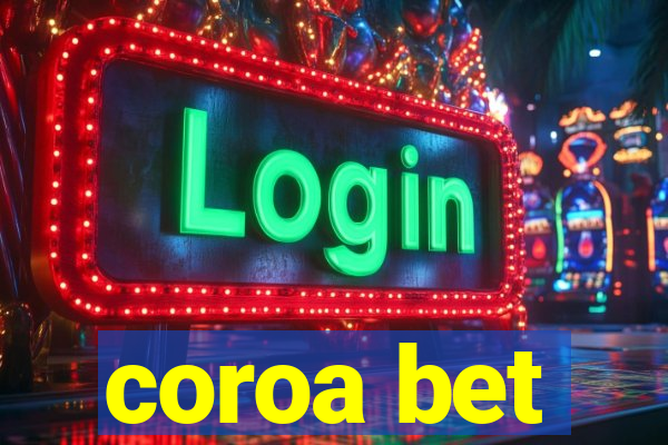 coroa bet