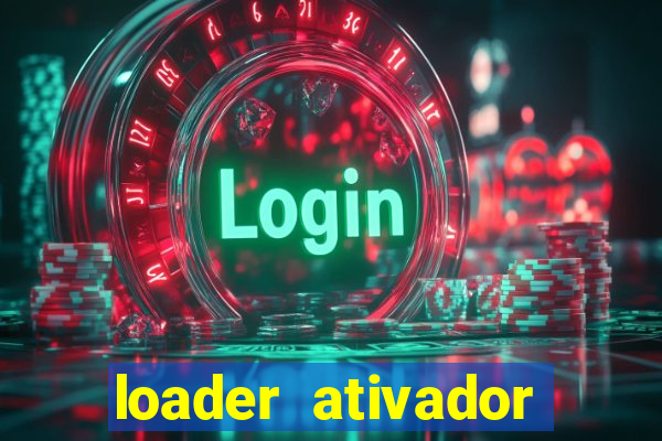 loader ativador windows 7