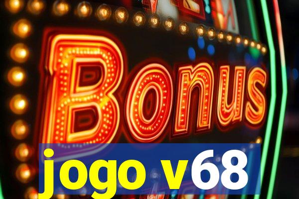 jogo v68