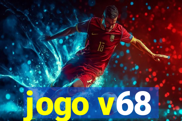 jogo v68