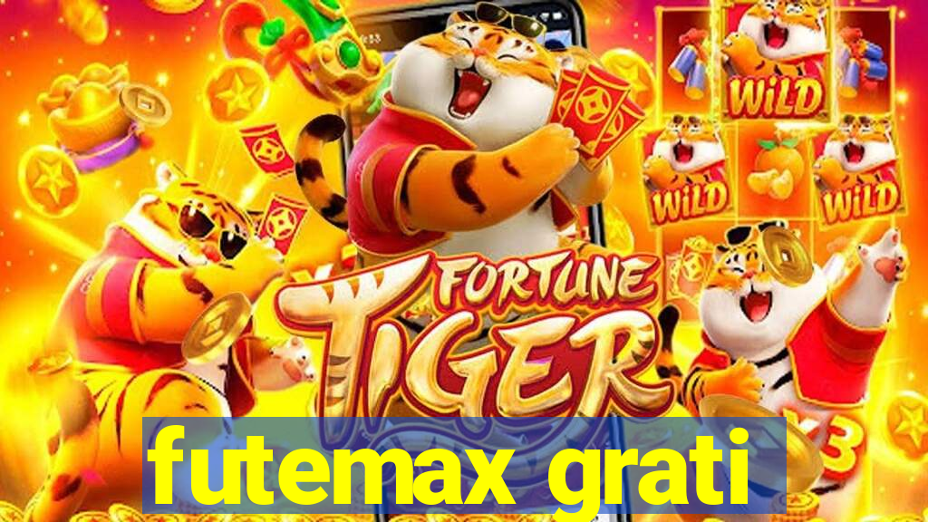 futemax grati