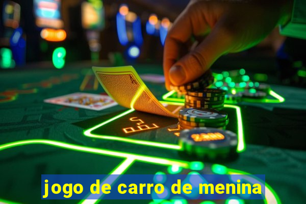 jogo de carro de menina