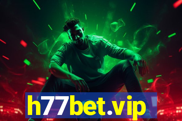 h77bet.vip