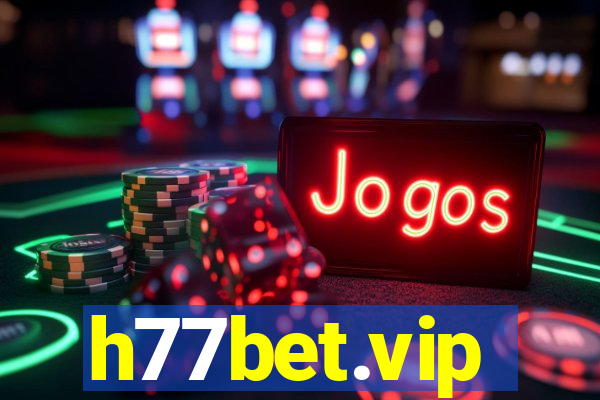 h77bet.vip