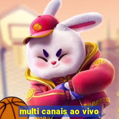 multi canais ao vivo