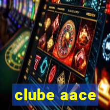 clube aace