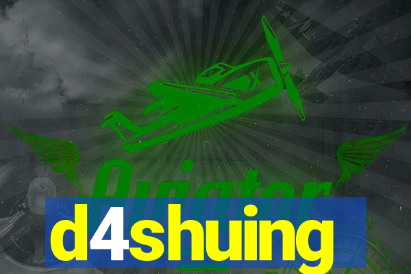 d4shuing