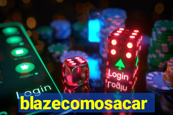 blazecomosacar