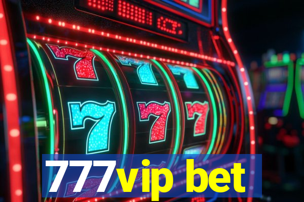 777vip bet