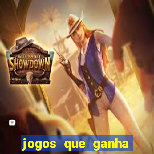 jogos que ganha dinheiro sem pagar nada