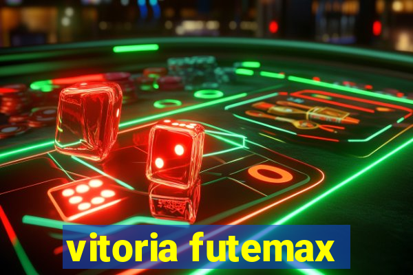 vitoria futemax