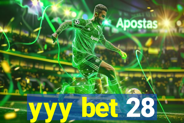 yyy bet 28