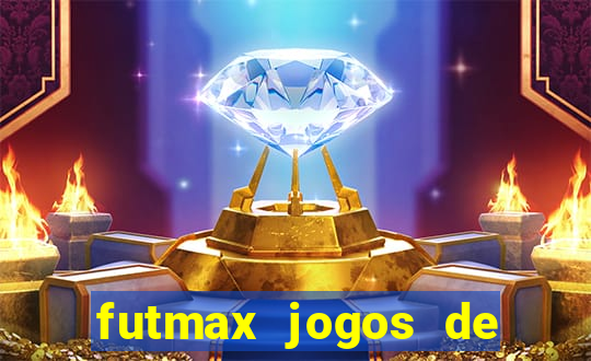 futmax jogos de hoje ao vivo