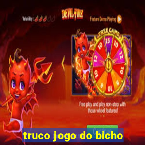 truco jogo do bicho