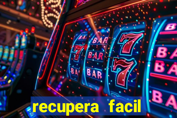 recupera facil reclame aqui