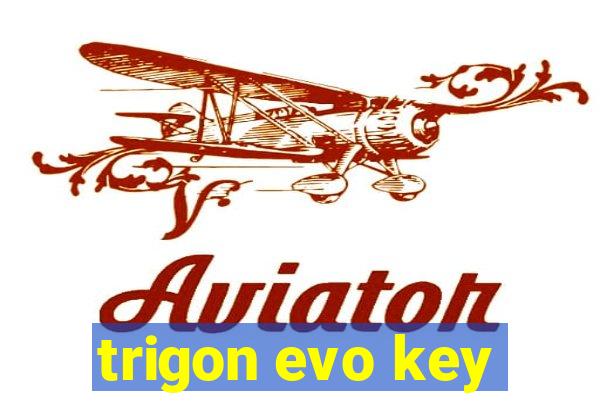 trigon evo key