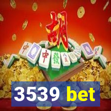 3539 bet