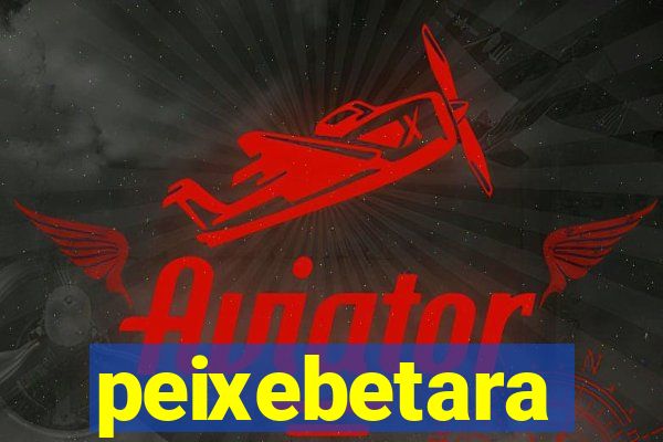 peixebetara