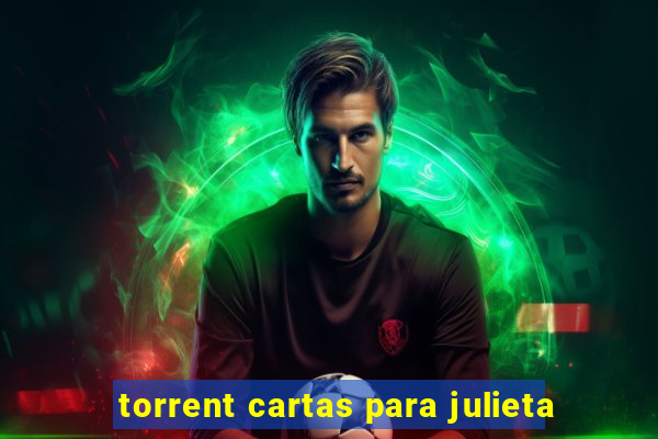 torrent cartas para julieta