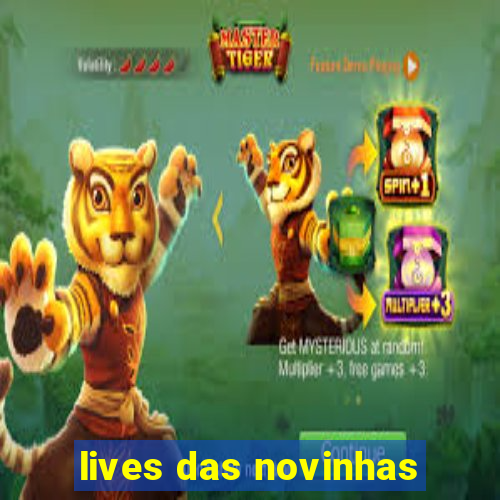 lives das novinhas