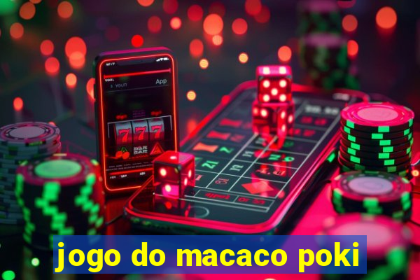 jogo do macaco poki