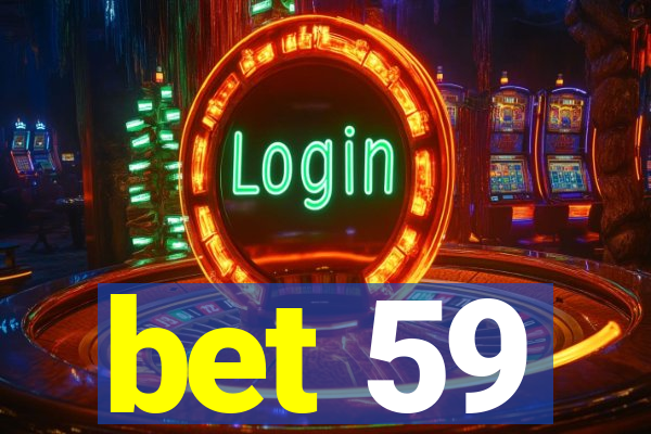 bet 59